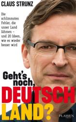Buchcover mit dem Titel 'Geht's noch, DEUTSCHLAND?'. Porträt eines Mannes mit Brille und kurzem Haar.