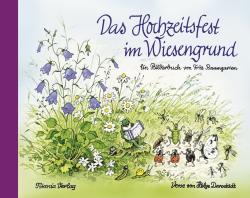 Fritz Baumgarten: Das Hochzeitsfest im Wiesengrund - gebunden