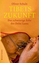 Oliver Schulz: Tibets Zukunft - Taschenbuch
