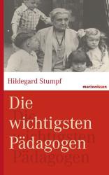 Michael Wirries: Die wichtigsten Pädagogen - gebunden