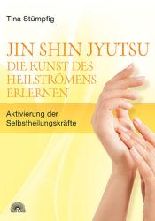 Tina Stümpfig: Jin Shin Jyutsu - Die Kunst des Heilströmens erlernen - Taschenbuch