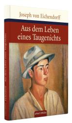 Joseph von Eichendorff: Aus dem Leben eines Taugenichts - gebunden