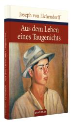 Joseph von Eichendorff: Aus dem Leben eines Taugenichts - gebunden