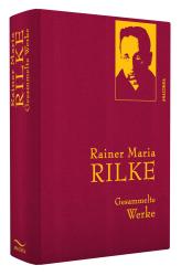 Rainer Maria Rilke: Rainer Maria Rilke, Gesammelte Werke - gebunden