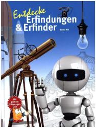 Bernd Hill: Entdecke Erfinder und Erfindungen - gebunden