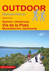 Raimund Joos: Spanien: Jakobsweg Via de la Plata - Taschenbuch