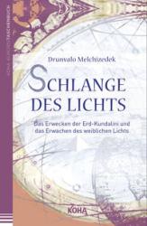 Drunvalo Melchizedek: Schlange des Lichts