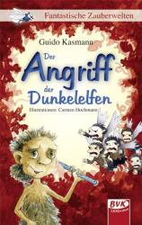 Guido Kasmann: Der Angriff der Dunkelelfen - gebunden