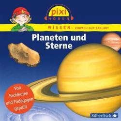 Monica Wittmann: Pixi Wissen: Planeten und Sterne, 1 Audio-CD - CD