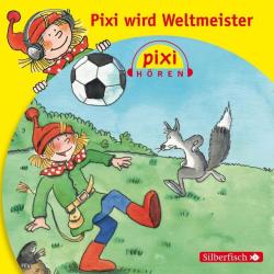 diverse: Pixi Hören: Pixi wird Weltmeister, 1 Audio-CD - CD