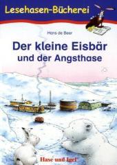 Hans de Beer: Der kleine Eisbär und der Angsthase, Schulausgabe - Taschenbuch