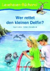 Sabine Scholbeck: Wer rettet den kleinen Delfin?, Schulausgabe - Taschenbuch