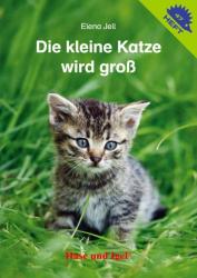 Elena Jell: Die kleine Katze wird groß / Igelheft 47 - geheftet