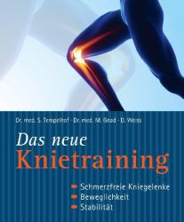 Daniel Weiß: Das neue Knietraining - gebunden