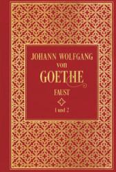 Buchcover von Faust, Autor Johann Wolfgang von Goethe. Rote Hintergrundfarbe mit goldenen Verzierungen und Schrift.