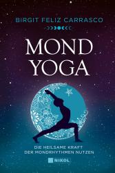 Birgit Feliz Carrasco: Mond-Yoga - gebunden