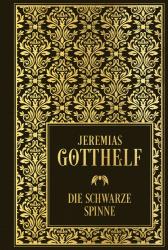 Jeremias Gotthelf: Die schwarze Spinne - gebunden