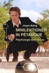 Jürgen Beling: Minilektionen in Pétanque - Taschenbuch