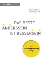 Carsten K. Rath: Das beste Anderssein ist Bessersein - Taschenbuch