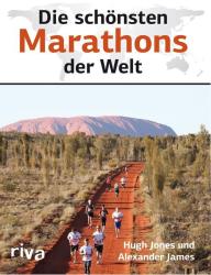 Alexander James: Die schönsten Marathons der Welt - Taschenbuch