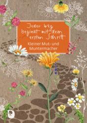 Jeder Weg beginnt mit dem ersten Schritt - Taschenbuch