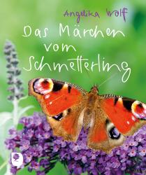 Angelika Wolff: Das Märchen vom Schmetterling - Taschenbuch