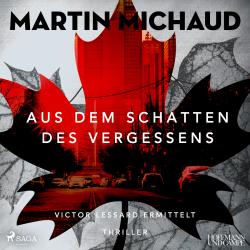 Martin Michaud: Aus dem Schatten des Vergessens, 2 Audio-CD, MP3 - CD