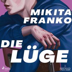 Mikita Franko: Die Lüge, 2 Audio-CD, MP3 - CD