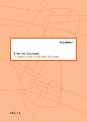 Shin´ichi Okamoto: Hiragana und Katakana Übungen - Taschenbuch