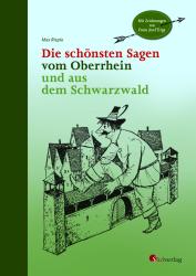 Max Rieple: Die schönsten Sagen vom Oberrhein und aus dem Schwarzwald - gebunden