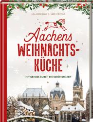 Lars Wentrup: Aachens Weihnachtsküche - gebunden