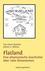 Edwin A. Abbott: Flatland Eine phantastische Geschichte über viele Dimensionen - Taschenbuch
