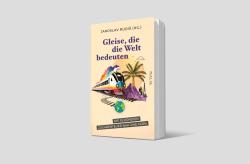 Gleise, die die Welt bedeuten - Taschenbuch