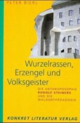 Peter Bierl: Wurzelrassen, Erzengel und Volksgeister - Taschenbuch