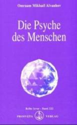 Omraam Mikhael Aivanhov: Die Psyche des Menschen - Taschenbuch
