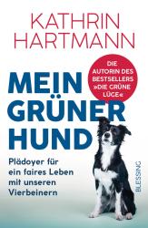 Kathrin Hartmann: Mein grüner Hund - Taschenbuch