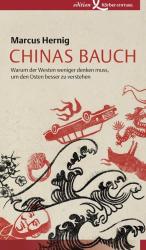 Marcus Hernig: Chinas Bauch - gebunden