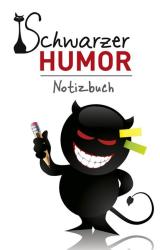 Schwarzer Humor - Notizbuch - gebunden