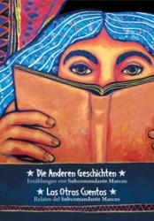 Subcommandante Marcos: Die anderen Geschichten, m. Audio-CD. Los Otros Guentos