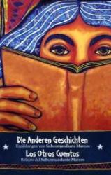 Subcommandante Marcos: Die anderen Geschichten, m. Audio-CD. Los Otros Guentos