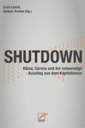 Buchcover mit dem Titel 'SHUTDOWN'. Thema sind Klima, Corona und der Ausstieg aus dem Kapitalismus.