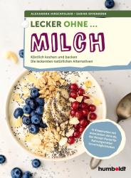 Sabine Offenborn: Lecker ohne ... Milch - Taschenbuch