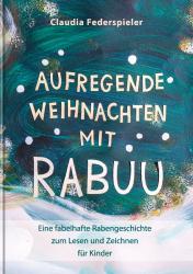 Claudia Federspieler: Aufregende Weihnachten mit Rabuu - Taschenbuch