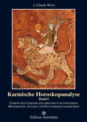 Jean Cl. Weiss: Unbewusste Lebenspläne erkennen und verändern. Mondknoten-, Saturn- und Plutothemen im Horoskop - gebunden