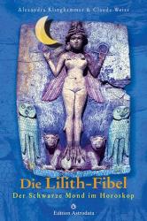 J Claude Weiss: Die Lilith-Fibel - Taschenbuch