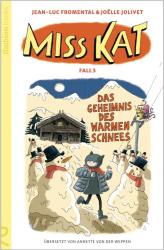 Jean-Luc Fromental: Miss Kat - Fall 3 - das Geheimnis des warmen Schnees - Taschenbuch