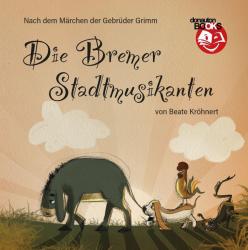 Beate Kröhnert: Die Bremer Stadtmusikanten