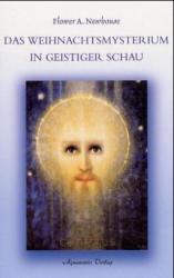 Flower A. Newhouse: Das Weihnachtsmysterium in geistiger Schau - Taschenbuch