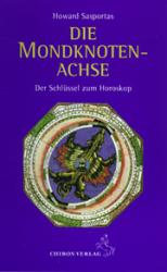 Howard Sasportas: Die Mondknotenachse - Taschenbuch