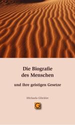 Michaela Glöckler: Die Biografie des Menschen und ihre geistigen Gesetze - Taschenbuch